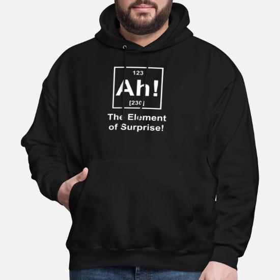 Ah! The Element of Surprise Men's Hoodie
