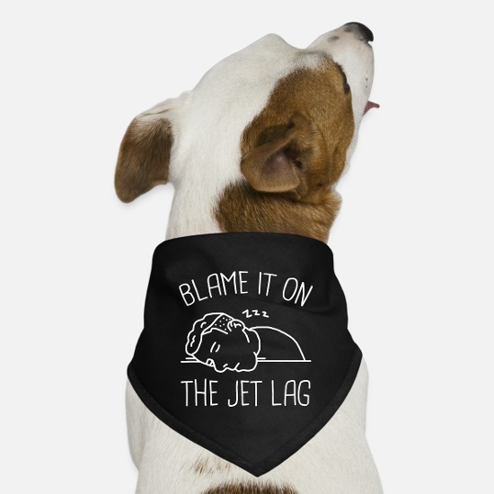 Blame It On The Jet Lag Dog Bandana 3 Blame It On The Jet Lag Dog Bandana