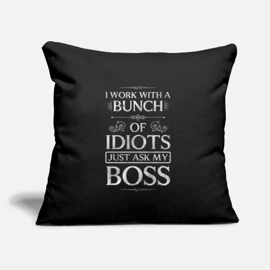 Sarcasm Idiots Provocation Joke Throw Pillow Cover 18” x 18”