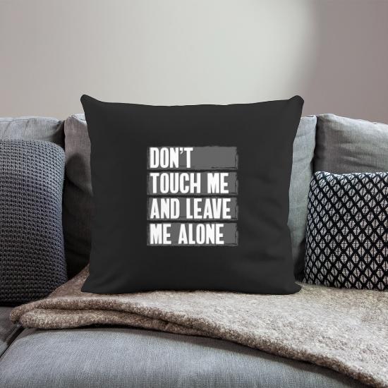 Don't Touch Mine Provocation Trouble Throw Pillow Cover 18” x 18”