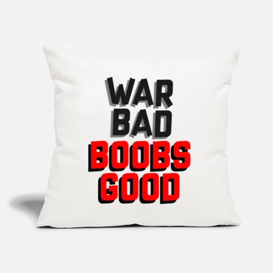 Bold War Bad Boobs Good Typography Throw Pillow Cover 18” x 18”
