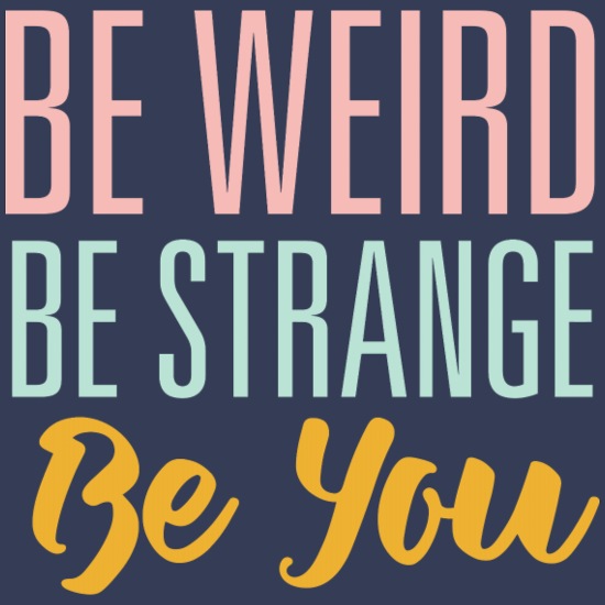 Be Weird Be Strange Throw Pillow Cover 18” x 18”