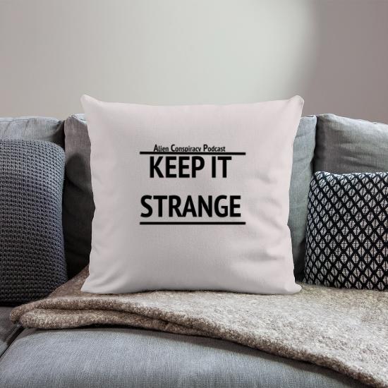 DESIGNKeep it strange 1 Throw Pillow Cover 18” x 18”