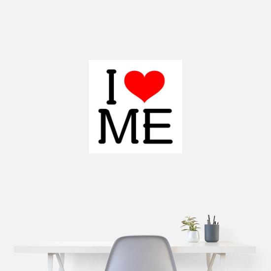 I Love Me Poster 24x24