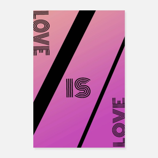 Love Is Love Poster 8x12