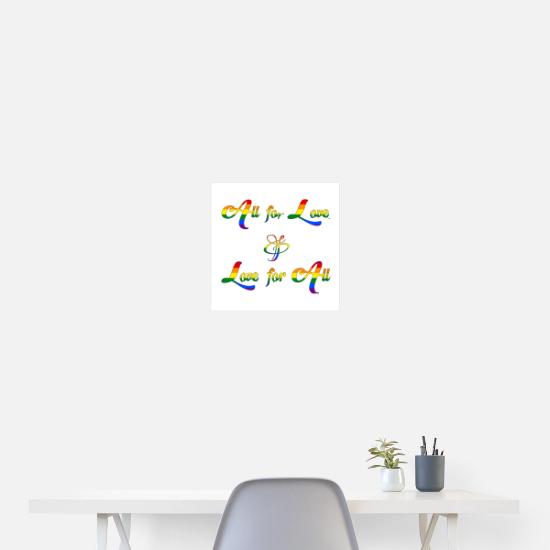 All for Love and Love for All Poster 16x16
