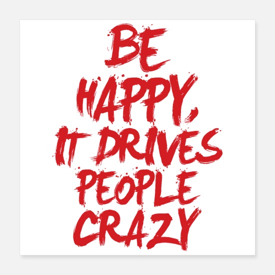 Be Happy Poster 16x16
